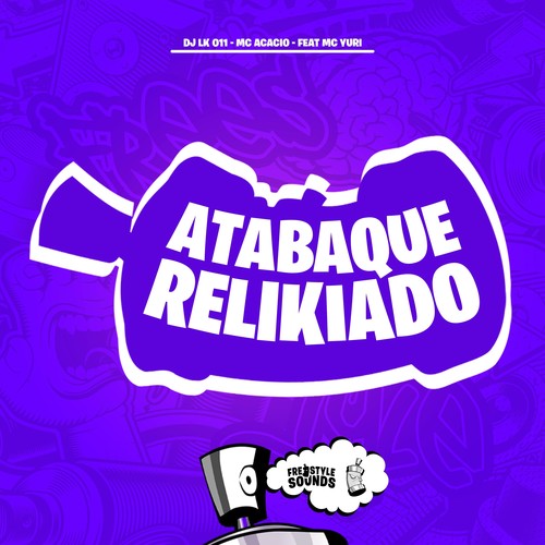 Atabaque Relikiado (Explicit)