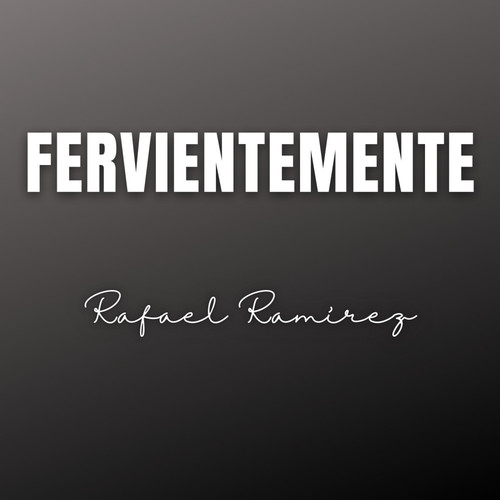 Fervientemente