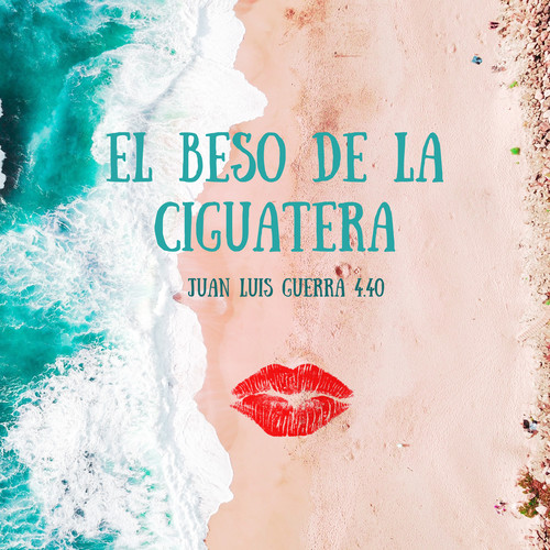 El Beso de la Ciguatera (Radio Edit)