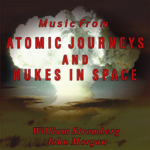 Music from Atomic Journeys and Nukes in Space