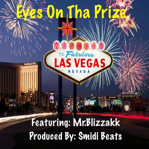 Eyes On Tha Prize (feat. Mr.Blizzakk) [Explicit]