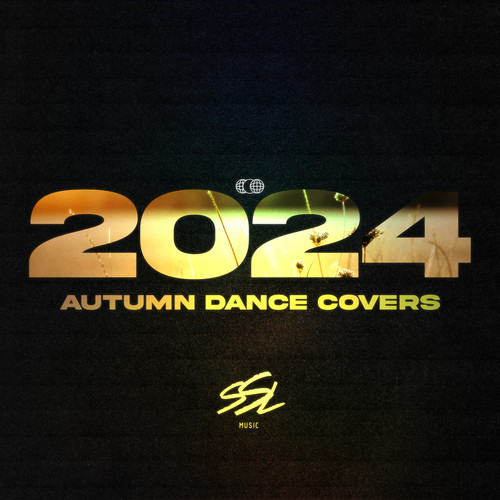 Autumn Dance Covers 2024 (Explicit)