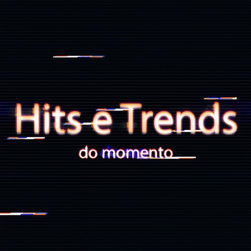 Hits e Trends do momento (Explicit)