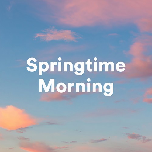 Springtime Morning (Explicit)