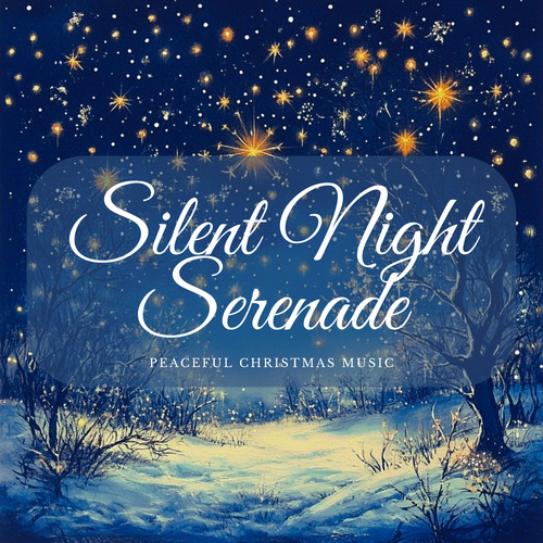 Silent Night Serenade: Peaceful Christmas Classics