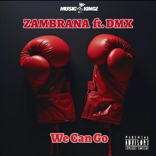 We Can Go (feat. DMX) [Explicit]