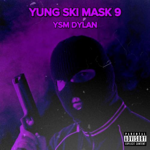 YUNG SKI MASK 9! (Explicit)