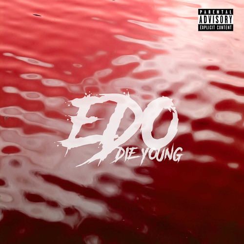 Die Young (Explicit)