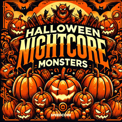 Halloween Nightcore Monsters