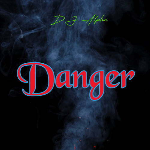 Danger