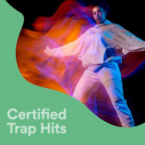 Certified Trap Hits (Explicit)