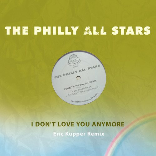 I Don't Love You Anymore (Eric Kupper Remix)