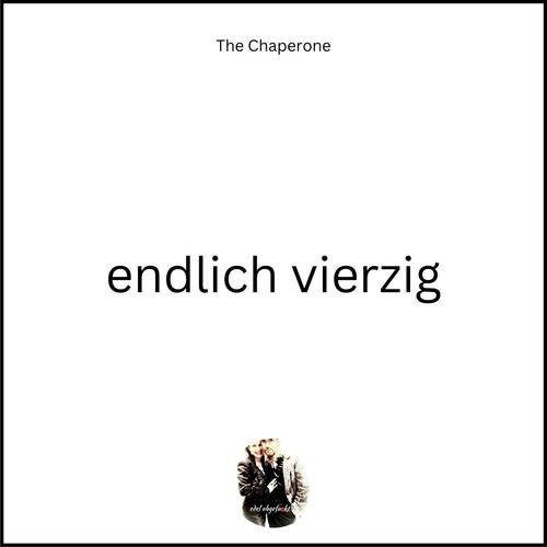Endlich vierzig (Edel abgefunkt)