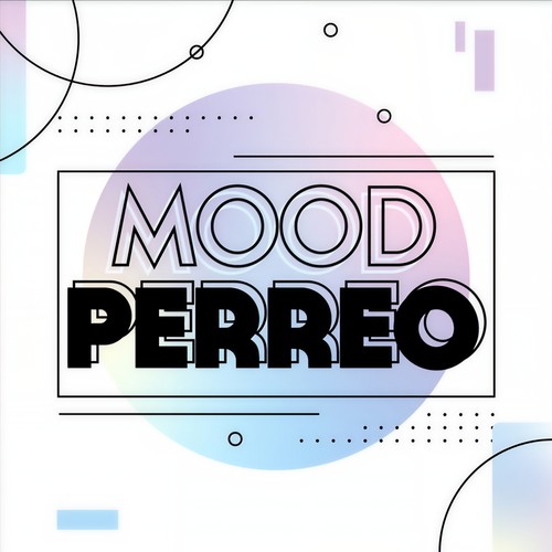 Mood Perreo (Explicit)