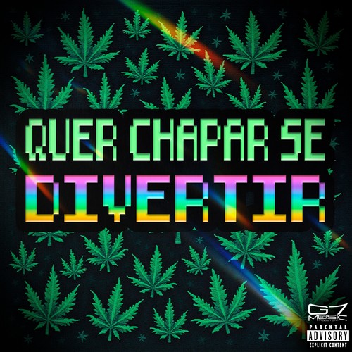 Quer Chapar se Divertir (Explicit)