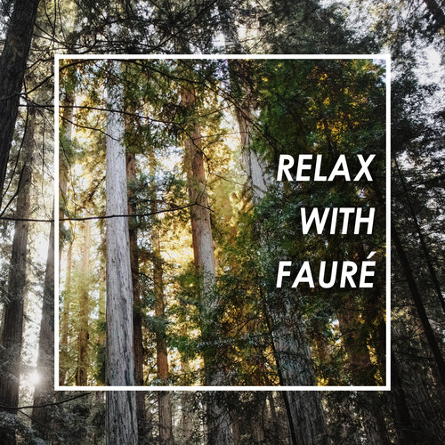 Relax with Fauré