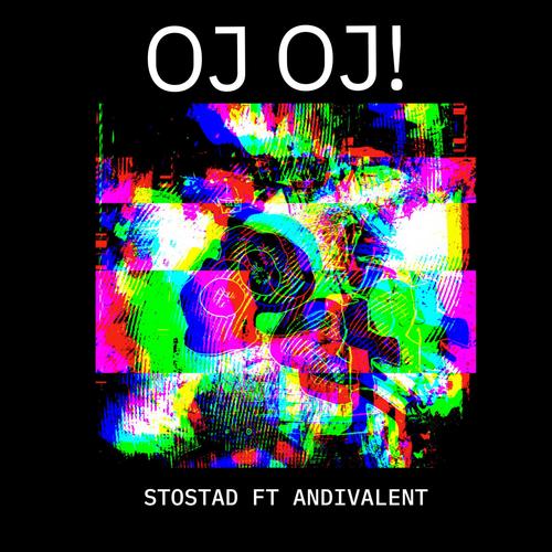 OJ OJ! (feat. Andivalent) [Remix] [Explicit]