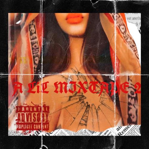 A LIL MIXTAPE 2 (Explicit)