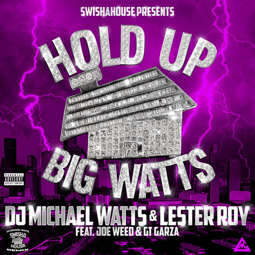 Hold up Big Watts (Explicit)