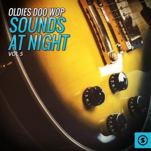 Oldies Doo Wop Sounds at Night, Vol. 5