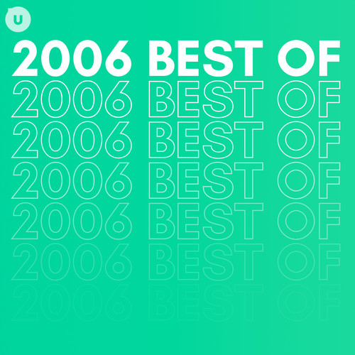 2006 Best of by uDiscover (Explicit)