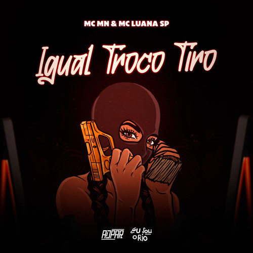 IGUAL TROCO TIRO (Explicit)