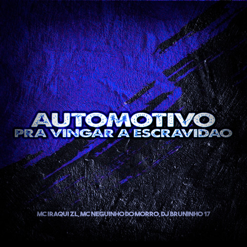 Automotivo pra Vingar a Escravidão (Explicit)