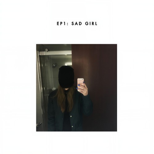 sad girl (Explicit)