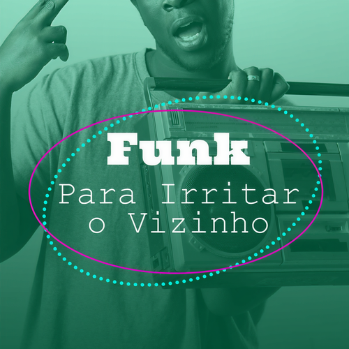 Funk Para Irritar o Vizinho (Explicit)