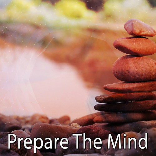 Prepare The Mind