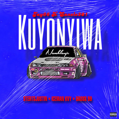 Kuyonyiwa Namhlanje (Explicit)