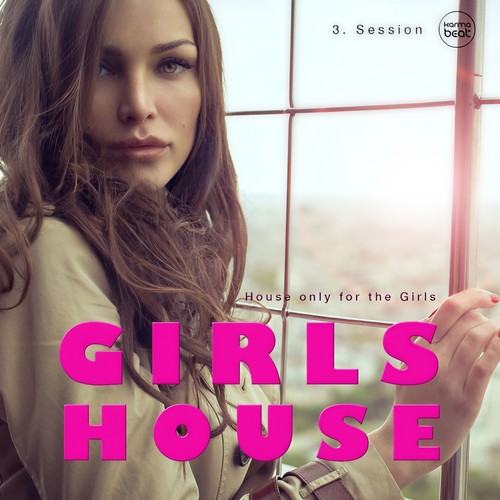 Girls House, Vol. 3 (House Only For The Girls)