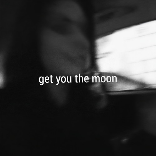 Get You The Moon - Kina&SNØW