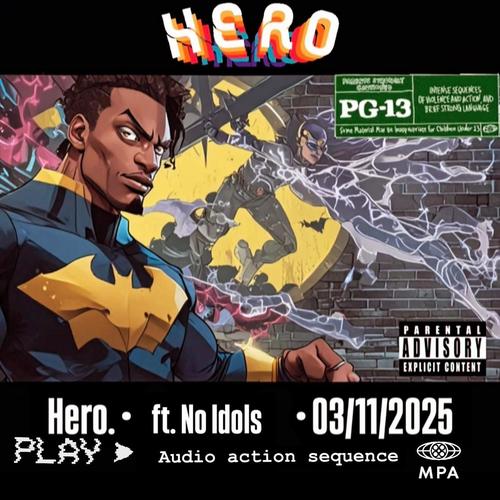 Hero (feat. No Idols) [Explicit]