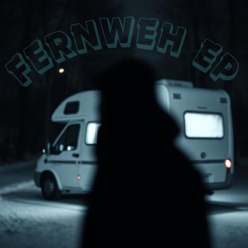 Fernweh EP (Explicit)