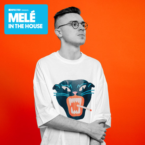 Defected presents Melé In The House