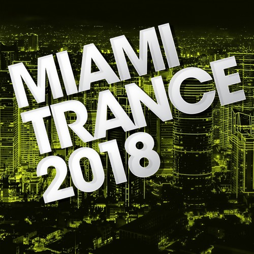 Miami Trance 2018