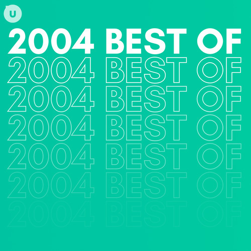 2004 Best of by uDiscover (Explicit)