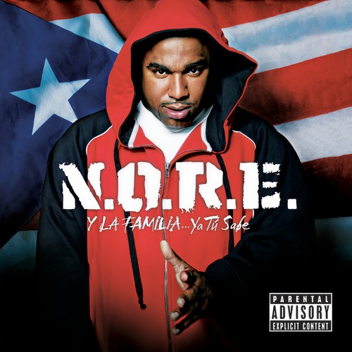 N.O.R.E. Y La Familia (Explicit)