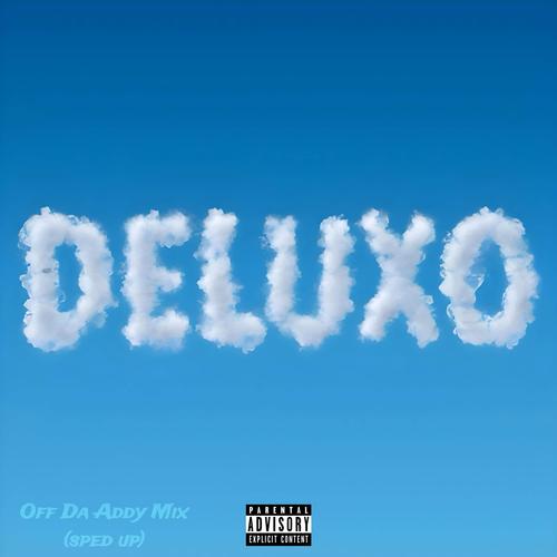 DELUXO (feat. фрози) [Sped Up] [Explicit]