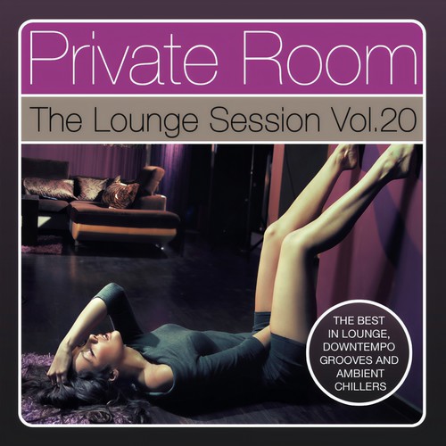 Private Room - The Lounge Session, Vol. 20