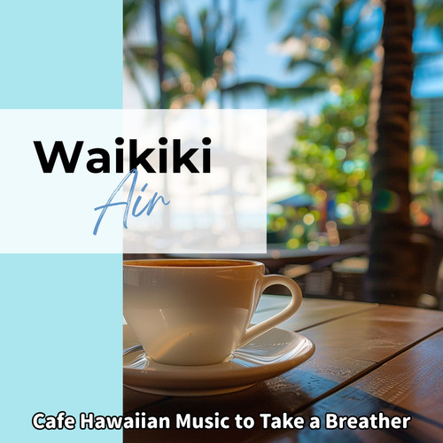 Cafe Hawaiian Music to Take a Breather