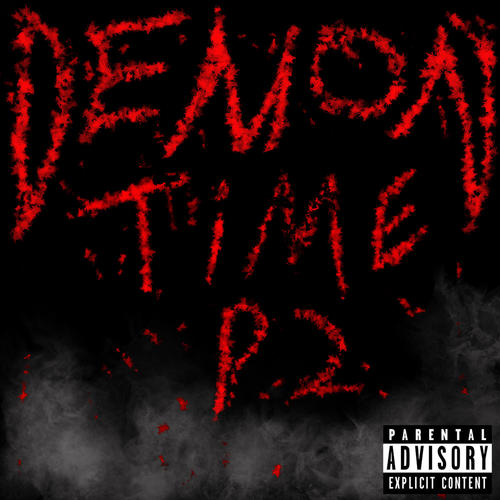 Demon Time P2 (feat. Antverson) [Explicit]