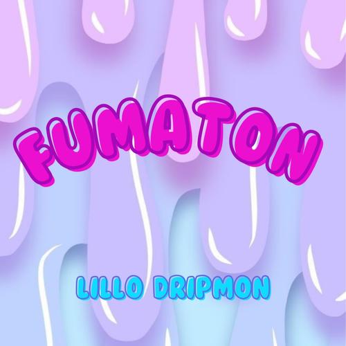 Fumaton (feat. dripmon)