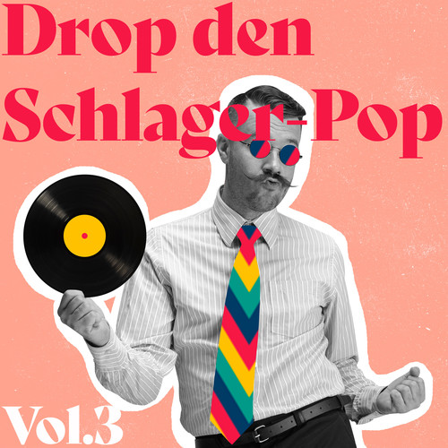 Drop den Schlager-Pop, Vol. 3 (Explicit)