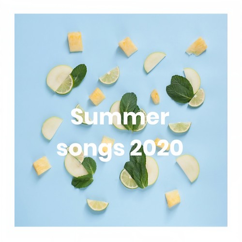 Summer songs 2020 - Best summer music (Explicit)