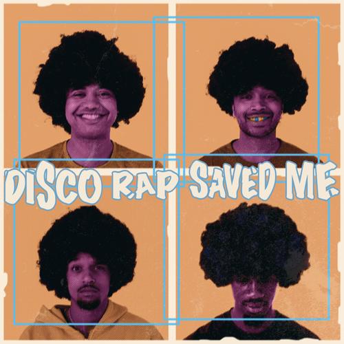 Disco Rap Saved Me (Explicit)