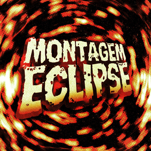 MONTAGEM ECLIPSE (Explicit)