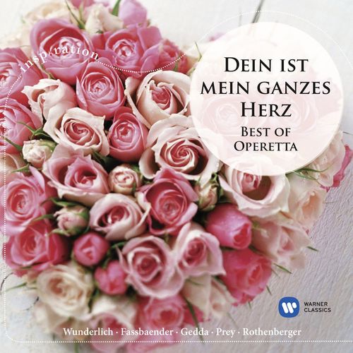 Dein ist mein ganzes Herz - Best Of Operetta