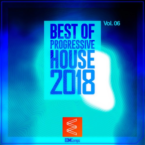 Best of Progressive House 2018, Vol. 06